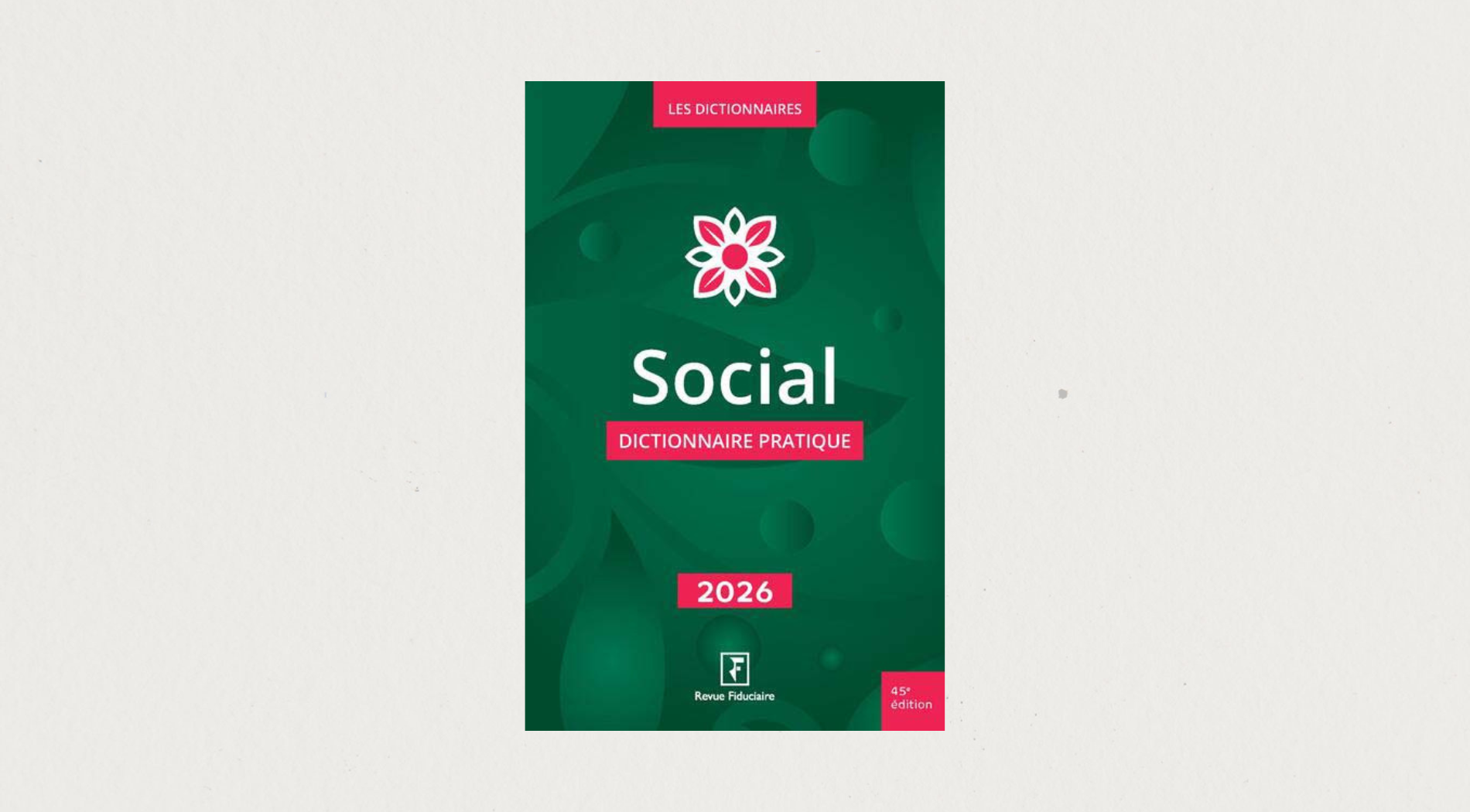 Illustration de l'article  Dictionnaire pratique - Social 2026 